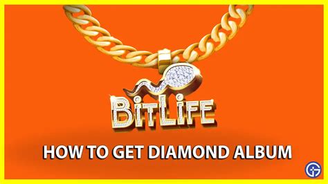 how to get a diamond album in bitlife|How To Get Diamond Album In Bitlife